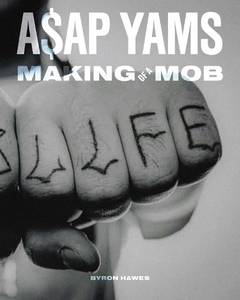 A$ap Yams - Byron Hawes