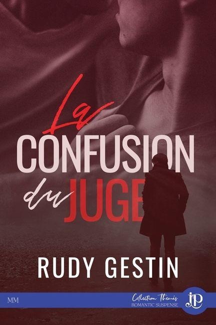 La confusion du juge - Rudy Gestin