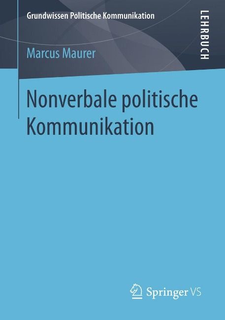 Nonverbale politische Kommunikation - Marcus Maurer
