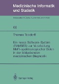 Cover-Bild zum Titel 'Ein neues Software-System (RAMSES) zur Verarbeitung NMR-spektroskopischer Daten in der bildgebenden medizinischen Diagnostik' von 'Thomas Tolxdorff'