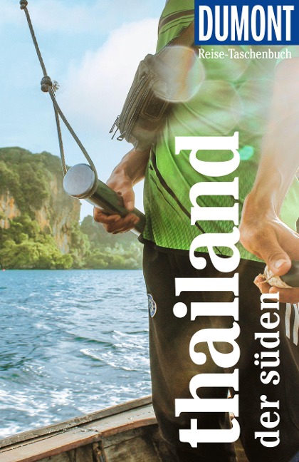 DuMont Reise-Taschenbuch Reiseführer Thailand, Der Süden - Michael Möbius, Annette Ster