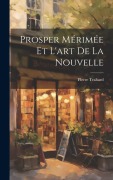 Cover-Bild zum Titel 'Prosper Mérimée et l'art de la nouvelle' von 'Pierre Trahard'