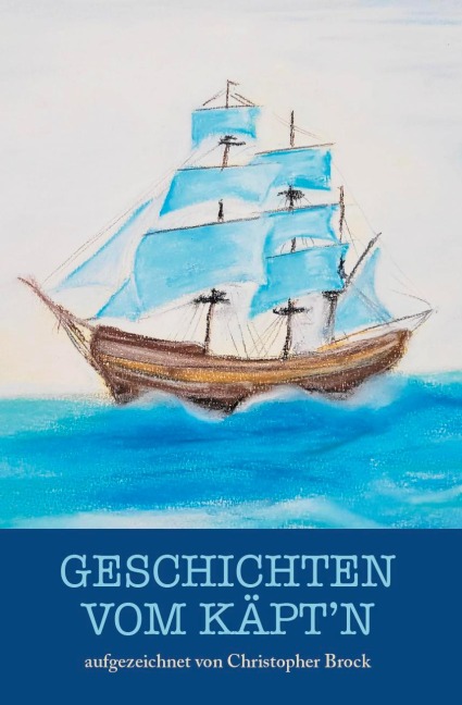 Geschichten vom Käpt'n - Christopher Brock