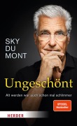 Cover-Bild zum Titel 'Ungeschönt' von 'Sky du Mont'