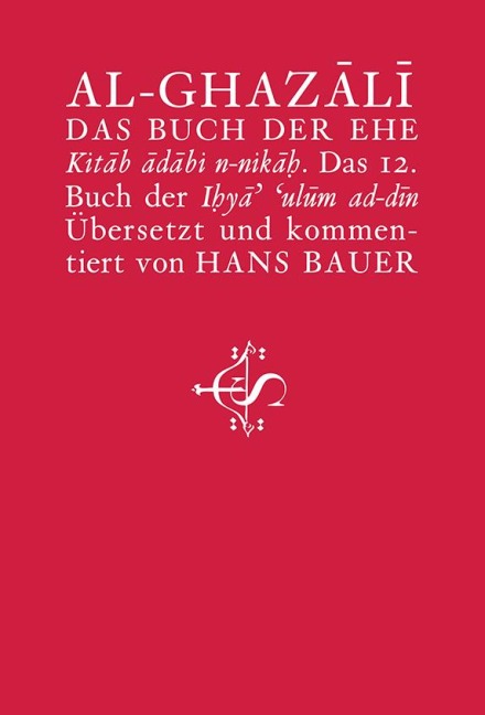 Das Buch der Ehe - Abu Hamid Al-Ghazali