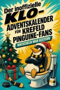 Cover-Bild zum Titel 'Der inoffizielle Klo-Adventskalender für Krefeld Pinguine-Fans' von 'Elias Becker'