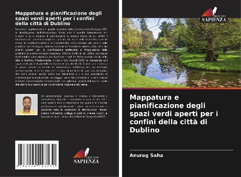 Mappatura e pianificazione degli spazi verdi aperti per i confini della città di Dublino - Anurag Saha
