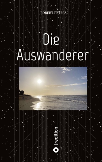 Die Auswanderer - Robert Peters