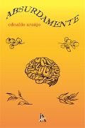 Absurdamente - Ednaldo Araújo