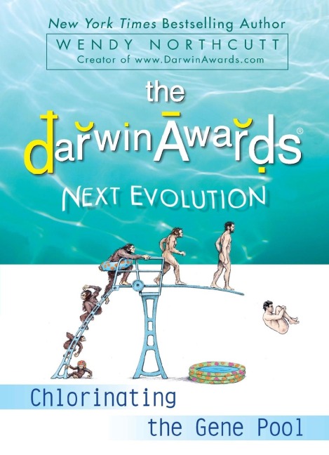 The Darwin Awards Next Evolution - Wendy Northcutt