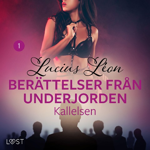 Kallelsen - Berättelser från underjorden 1 - Lucius Léon