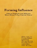 Forming Influence: Collected Papers from the 2016 John Wesley Honors College Research Tutorial - Alyssa Fatigato, Zephan Oelman, Leah Potts, Whitney Renfroe, Hannah Scheibel