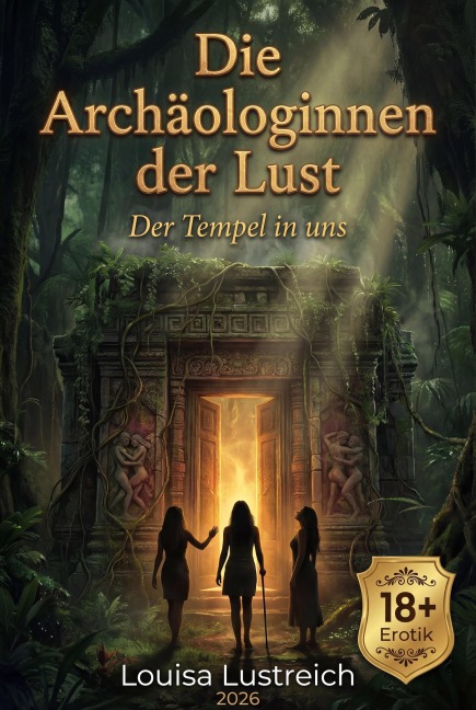 Die Archäologinnen der Lust - Louisa Lustreich