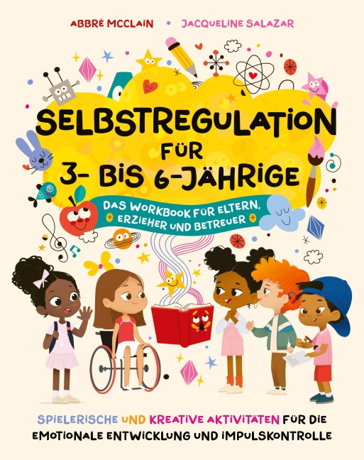 Selbstregulation für 3- bis 6-Jährige - Abbré McClain, Jacqueline Salazar