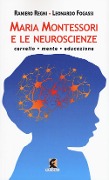 Cover-Bild zum Titel 'Maria Montessori e le neuroscienze. Cervello, mente, educazione' von 'Raniero Regni, Leonardo Fogassi'