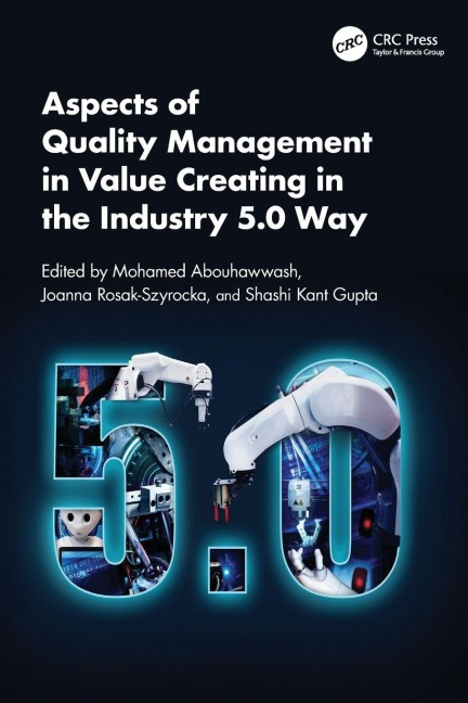 Aspects of Quality Management in Value Creating in the Industry 5.0 Way - 