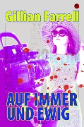 Cover-Bild zum Titel 'Auf immer und ewig' von 'Gillian Farrell'
