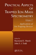 Cover-Bild zum Titel 'Practical Aspects of Trapped Ion Mass Spectrometry, Volume V' von ''