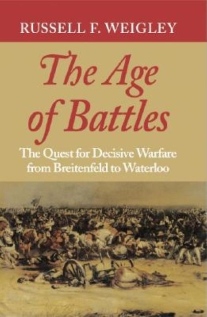 Age of Battles - Russell Frank Weigley