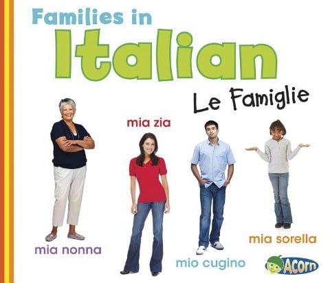 Families in Italian: Le Famiglie - Daniel Nunn
