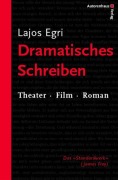 Cover-Bild zum Titel 'Dramatisches Schreiben' von 'Lajos Egri'