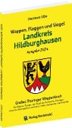 Wappen, Flaggen und Siegel LANDKREIS HILDBURGHAUSEN - Ein Lexikon - Ausgabe 2024 - Hartmut Ulle