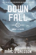 Cover-Bild zum Titel 'Downfall' von 'Marc J Gregson'