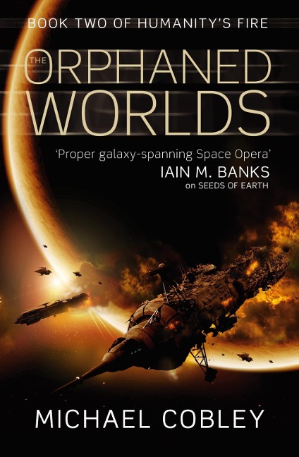 The Orphaned Worlds - Michael Cobley