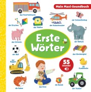 Cover-Bild zum Titel 'Erste Wörter - Mein Maxi-Soundbuch - 55 Sounds' von ''