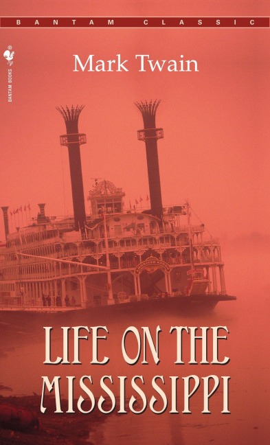 Life on the Mississippi - Mark Twain