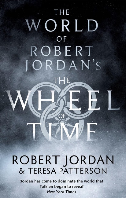 The World of Robert Jordan's The Wheel of Time - Robert Jordan, Teresa Patterson