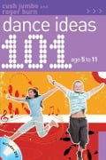 Cover-Bild zum Titel '101 Dance Ideas age 5-11' von 'Cush Jumbo, Roger Hurn'