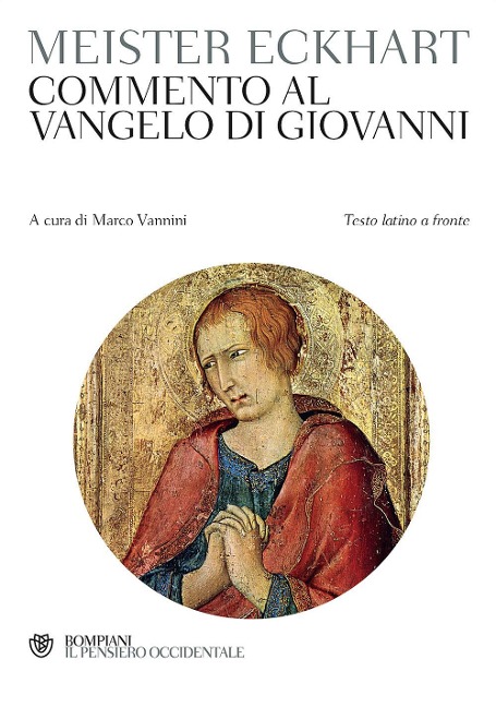 Commento al Vangelo di Giovanni. Testo latino a fronte - Meister Eckhart
