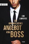 Ein unmoralisches Angebot vom Boss - Kim Lawrence