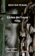 Gärten der Trauer - Boston Teran