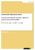 Cover-Bild zum Titel 'Gehaltsunterschiede zwischen Männern und Frauen in Deutschland' von 'Claudia Görß, Maximilian Reisert'