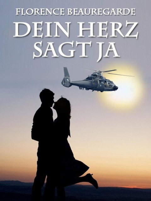 Dein Herz sagt ja - Florence Beauregarde