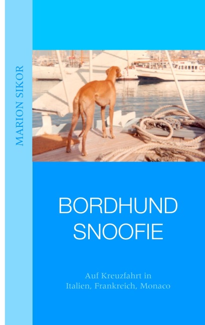 Bordhund Snoofie - Marion Sikor
