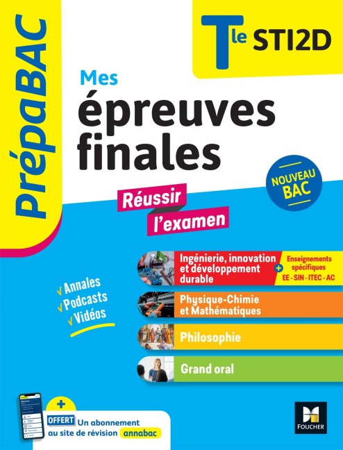 Prépabac Terminale STI2D - Mes épreuves finales - fiches et annales - François Chevrot, Alexandre Hanot, Myckaël Bessadet, Jean-Daniel Planterose, Walter Vassiaux