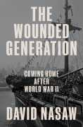 Cover-Bild zum Titel 'The Wounded Generation' von 'David Nasaw'