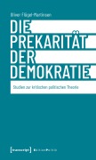 Cover-Bild zum Titel 'Die Prekarität der Demokratie' von 'Oliver Flügel-Martinsen'