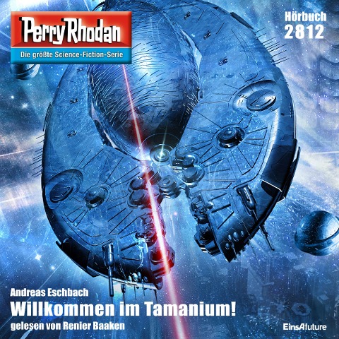 Perry Rhodan 2812: Willkommen im Tamanium! - Andreas Eschbach