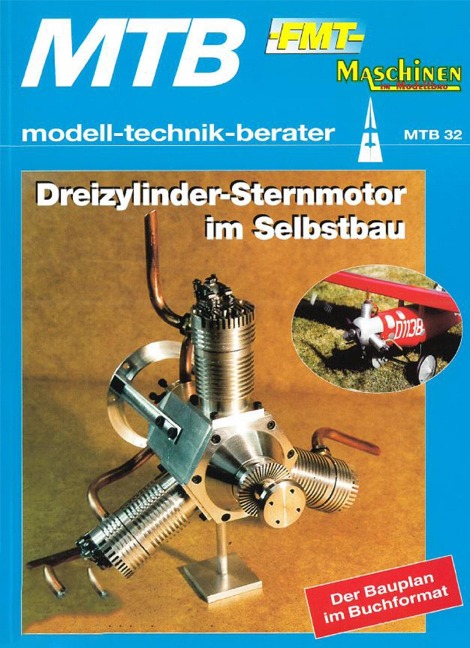 Dreizylinder-Sternmotor im Selbstbau - Wolfgang Trötscher