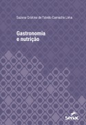 Gastronomia e nutrição - Suzana Cristina de Toledo Camacho Lima