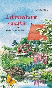 Cover-Bild zum Titel 'Lebensräume schaffen' von 'Wolf Richard Günzel'