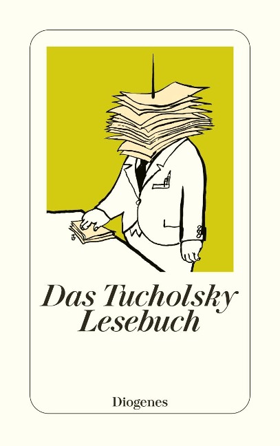 Das Tucholsky Lesebuch - Kurt Tucholsky