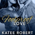 Cover-Bild zum Titel 'Foolproof Love Lib/E' von 'Katee Robert'