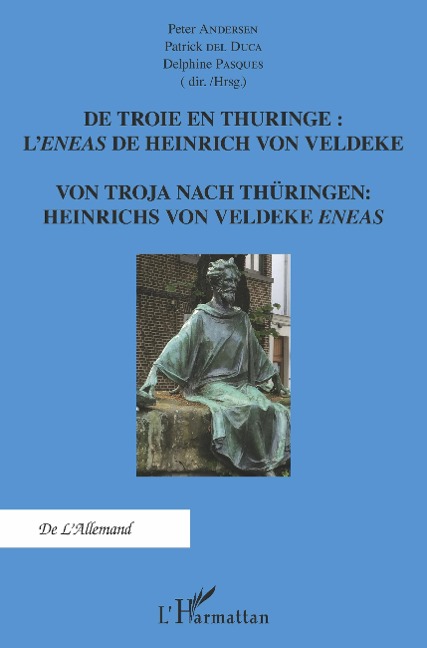 De Troie en Thuringe : L'Eneas de Heinrich von Veldeke - Andersen, Del Duca, Pasques