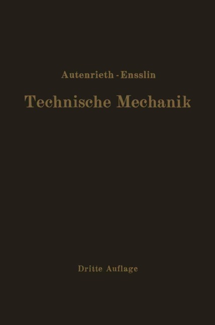 Technische Mechanik - Max Ensslin, E. Autenrieth