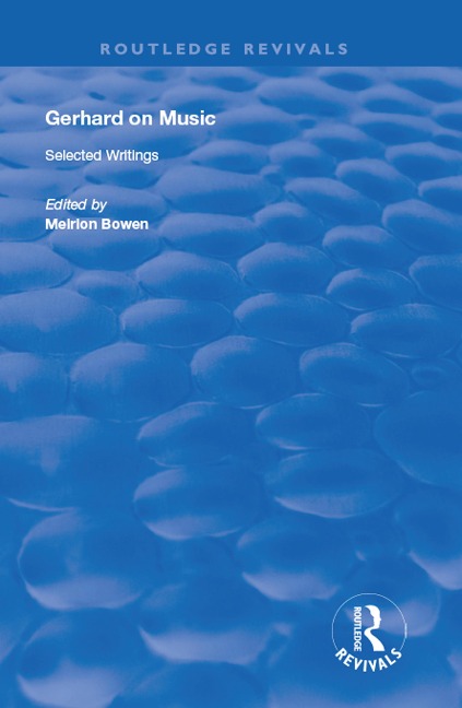 Gerhard on Music - Roberto Gerhard, Meirion Bowen